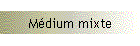 Médium mixte